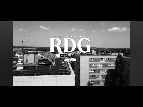 YANOH - RDG feat Negrito (Clip Officiel)