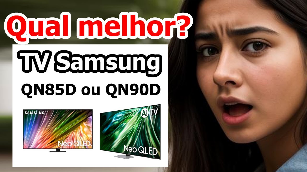 SURPREENDENTE! (inesperado) Qual a melhor TV da Samsung? QN85D ou QN90D?