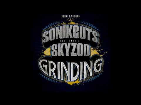 SonikCuts - Grinding ft. Skyzoo