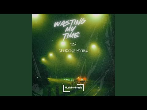 Wasting My Time (Speed Garage)