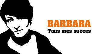 Barbara - Tous mes succes (Full Album / Album complet)