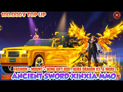Ancient Sword Xinxia Privilage Edition - Free All 100.000¥ Top Up, Fashion, Aura Dragon, Mount, Wing