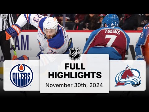 NHL Highlights | Oilers vs. Avalanche - November 30, 2024