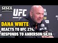 Dana White Responds to Anderson Silva, Recaps UFC 274 | MMA Fighting