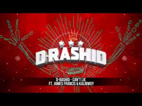 D-Rashid • Can't Lie (feat. James Francis & Kalibwoy) Radio Edit