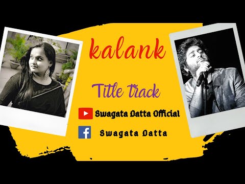Swagata Dattq kalank title track
