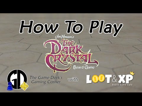 The Game Dork's Gaming Corner - How to Play: Jim Henson's The Dark Crystal