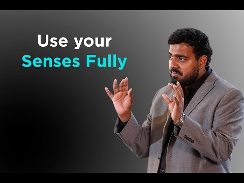 Use your Senses Fully to Evolve Richer Life Experiences - Antano Solar