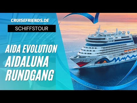AIDAluna Tour - AIDA Evolution - Ship Tour - Cruises Luna Cruise
