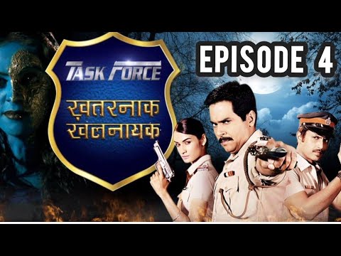 Task Force Khatarnak Khalnayak Full Episode 4 | Shapath Full Ep 4 | Supercops Vs Supervillains Ep 4