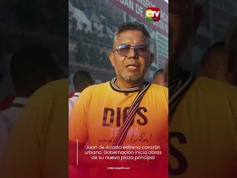 Juan de Acosta estrena corazón urbano: Gobernación inicia obras de su nueva plaza principal