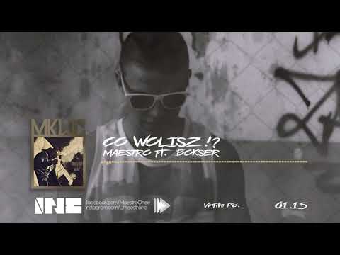 MAESTRO INC - CO WOLISZ ?! FT. BOKSER