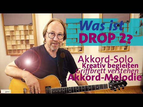 Practice Guitar - Wie man Drop 2 Akkorde am besten lernt