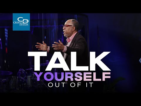Talk Yourself Out of It - Wednesday Service