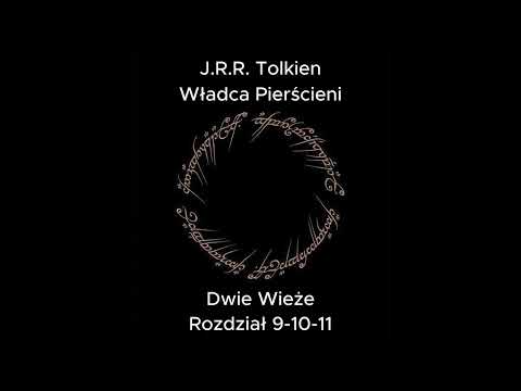 Władca Pierścieni - DWIE WIEŻE | TOM 2 | Rozdział 9-10-11 |