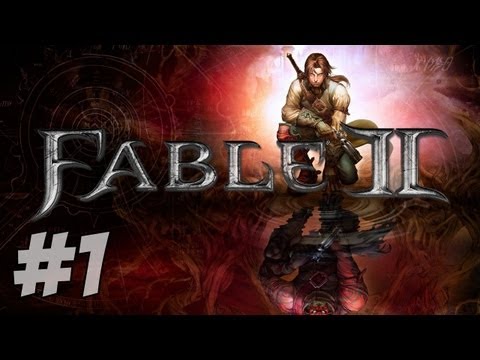 Let's Play Fable 2 - Part 1 - Nostalgia
