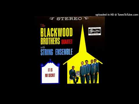 It Is No Secret LP [Stereo] - The Blackwood Brothers Quartet (1968) [Full Album]