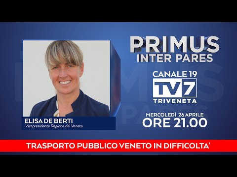 Primus Inter Pares del 26/4/2023 - Trasporto pubblico Veneto in difficoltà (1 di 5)