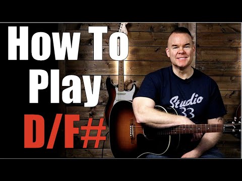How to Play D/F# Chord on Guitar (Quick and Easy)