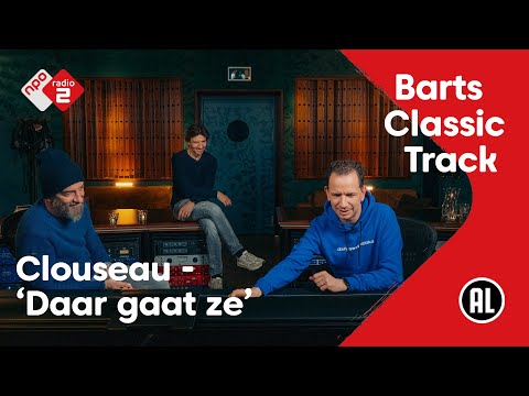 Barts Classic Track NL #28: Clouseau - Daar Gaat Ze | NPO Radio 2