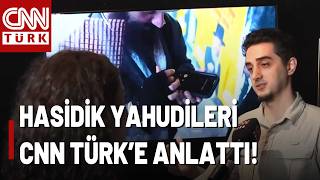 Hasidik Yahudileri Görüntüleyen Ruhi Çenet CNN TÜRK'te! Niye Telefon-İ