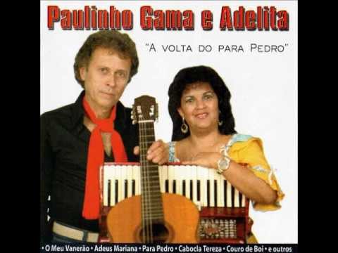 Paulinho Gama e Adelita - Chê Florência