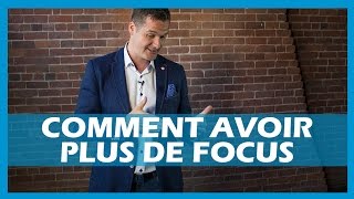 Comment avoir plus de FOCUS