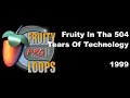 Tears Of Technology - Fruity In Tha 504 (FruityLoops 1.4, 1999)