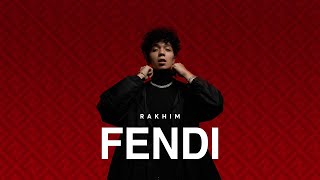 Rakhim - Fendi