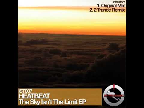 Heatbeat - The Sky Isn't The Limit (Original Mix)