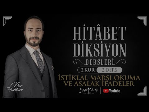 Nur Haktan ile Hitâbet - Diksiyon | 2. Kur - 2. Ders | İstiklal Marşı Okuma ve Asalak İfadeler