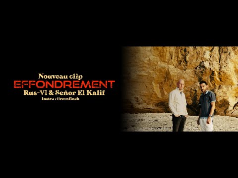RUS-Vi & SENOR EL KALIF / Effondrement (Clip officiel 2025)