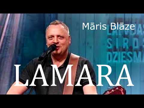 LAMARA - Māris Blāze
