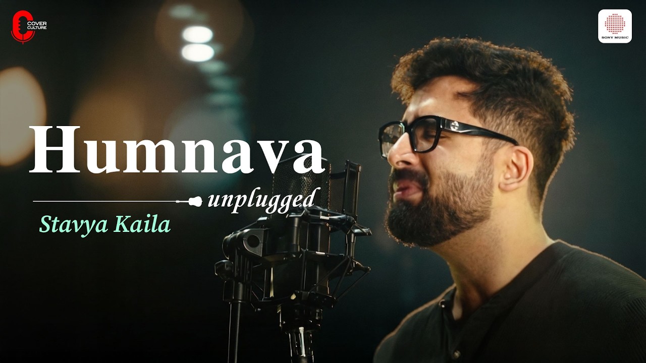 Humnava - Unplugged | Stavya Kaila | Mithoon | Papon | Cover Culture