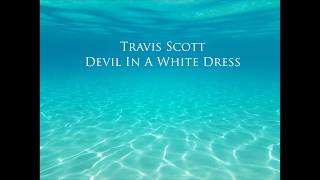 Travis Scott - Devil In A White Dress (Hook Loop)