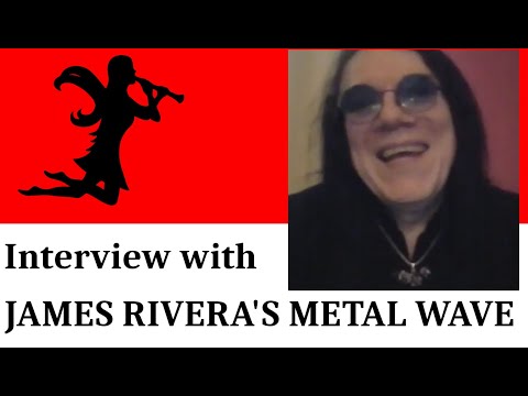 JAMES RIVERA'S METAL WAVE Interview, August 9 2023, by Nightshade TV