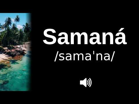 🇩🇴 How to pronounce Samaná (CORRECTLY!)