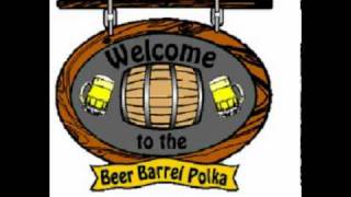 Beer Barrel Polka Music Video