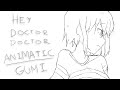 【GUMI】Hey, Doctor Doctor Vocaloid Animatic