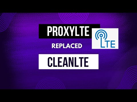 ProxyLTE replaced to CleanLTE | Fresh and Clean Proxy |