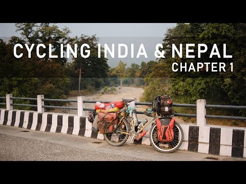MO2W #9 - CYCLING AROUND THE WORLD // INDIA & NEPAL (1/2)