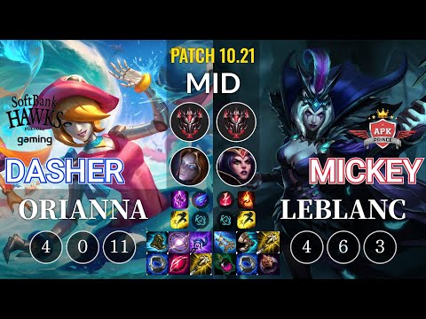 SHG Dasher Orianna vs APK Mickey LeBlanc Mid - KR Patch 10.21