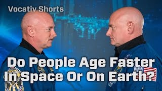 Do People Age Faster In Space Or On Earth?