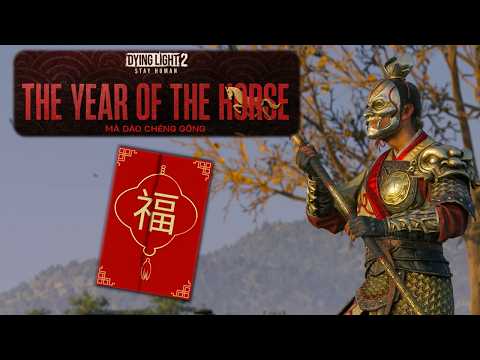 The Year Of The Horse Event?!, Dying Light 2 Event Breakdown & Rewards Showcase