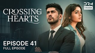 Download lagu Crossing Hearts – Episode 41 | English Dubbed Blockbuster Drama | Love Story | 5B1O mp3