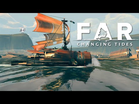 FAR: Changing Tides - Part 1