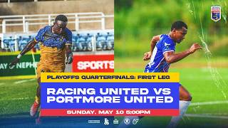 LIVE: Racing United. vs Portmore United. | QUARTER-FINAL LEG 1 | 2025-2026 Jamai