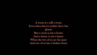 Luther Vandross (House is not a home lyric)