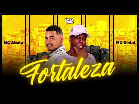 MC ABALO E MC GEDAI - FORTALEZA