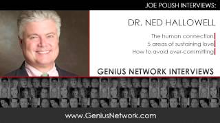 Dr. Edward Hallowell Connection: Genius Network Interviews